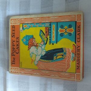The poppy seed cakes 1924 Margery Clark children book